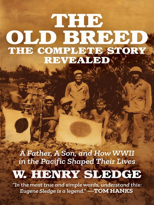 Title details for The Old Breed... the Complete Story Revealed by W. Henry Sledge - Available